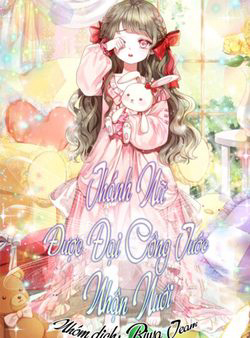 Bìa truyện Thánh Nữ Được Đại Công Tước Nhận Nuôi