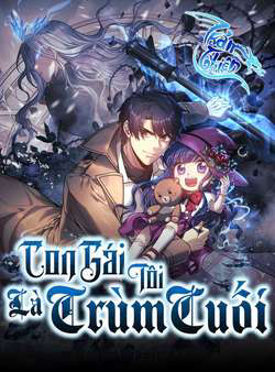 Bìa truyện Con Gái Tôi Là Trùm Cuối