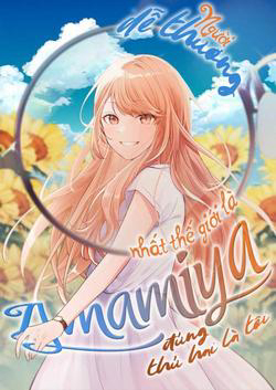 Bìa truyện Người dễ thương nhất thế giới là Amamiya