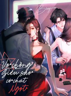 Bìa truyện Vợ Chồng Đỉnh Lưu Có Chút Ngọt Ngào