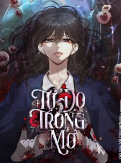 Bìa truyện Tự Do Trong Mơ