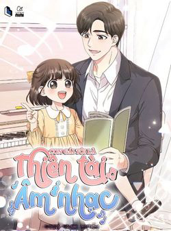 Bìa truyện Con Gái Tôi Là Một Thiên Tài Âm Nhạc