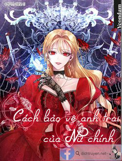 Bìa truyện Cách bảo vệ anh trai của nữ chính