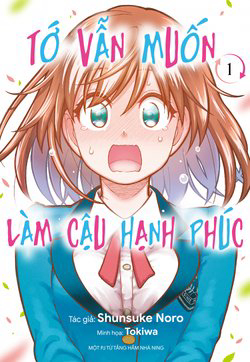 Bìa truyện Tớ vẫn muốn làm cậu hạnh phúc