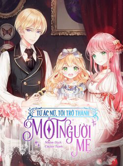 Bìa truyện Từ Ác Nữ Tôi Trở Thành Một Người Mẹ
