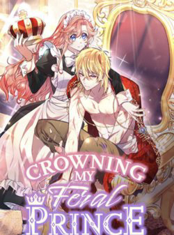 Bìa truyện Cách Để Trao Vương Miện Cho Vị Hoàng Tử Hoang Dã Của Tôi.