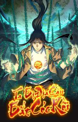 Bìa truyện Ta Bị Địa Cầu Bắt Cóc Rồi