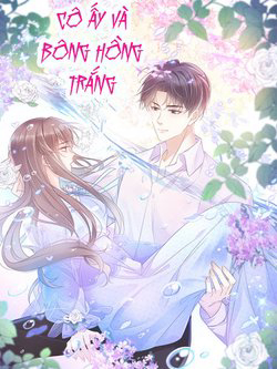 Bìa truyện Cô Ấy Và Bông Hồng Trắng