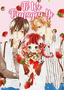 Bìa truyện Te Wo Tsunagou Yo