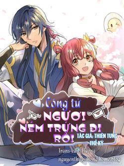 Bìa truyện Công tử ngươi ném trứng đi rồi