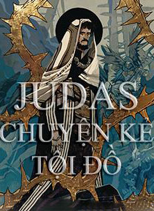 Bìa truyện Judas - Chuyện Kẻ Tội Đồ