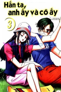 Bìa truyện Hắn ta, anh ấy và cô ấy - He and That Girl