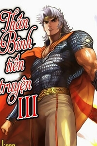 Bìa truyện Thần Binh Tiền Truyện 3 - Loạn Thế Anh Hùng thiên