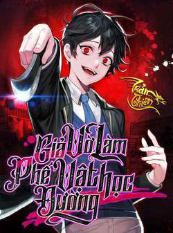 Bìa truyện Giả Vờ Làm Kẻ Vô Dụng Ở Học Đường